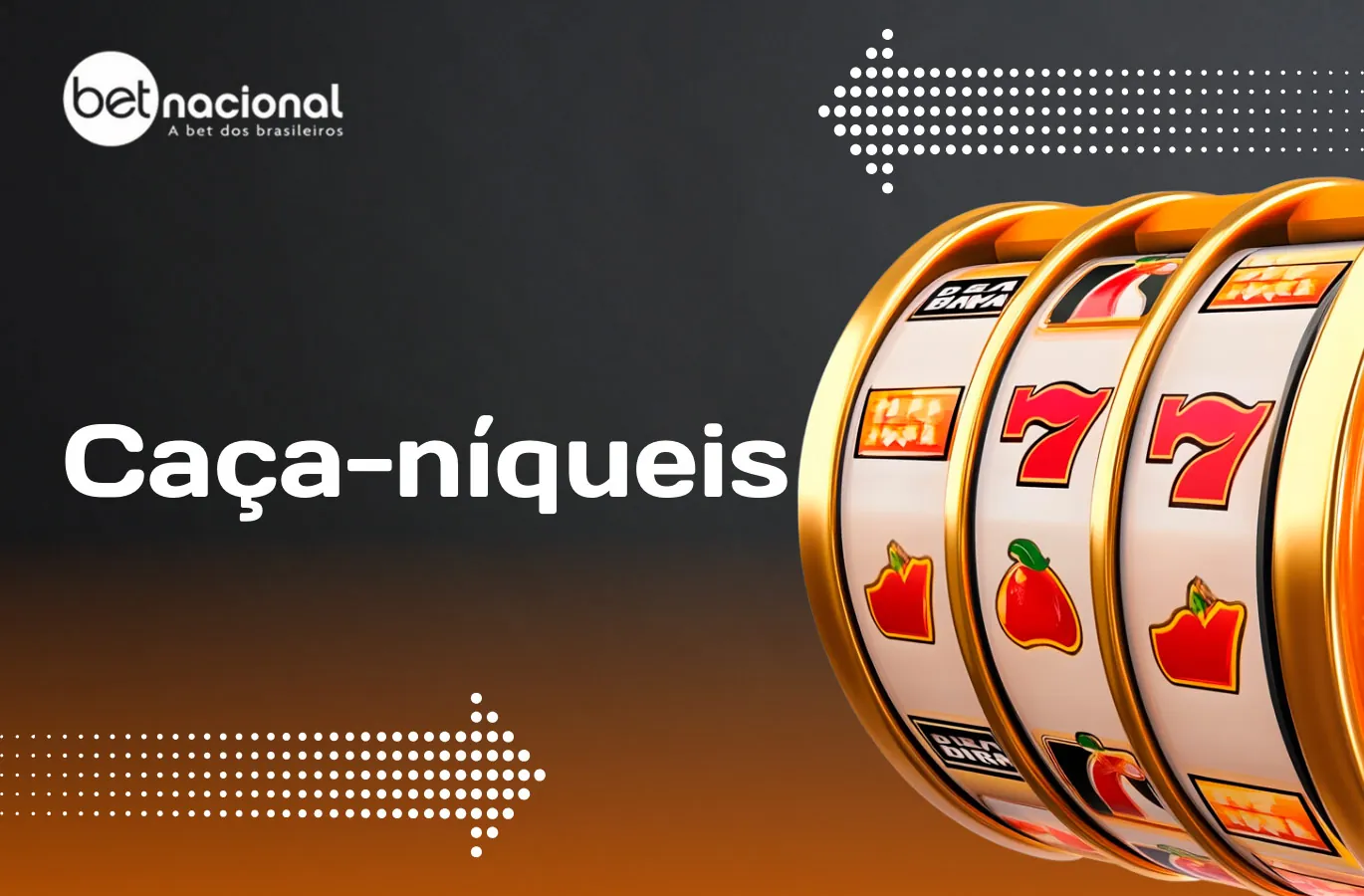 Betnacional oferece Caça níqueis
